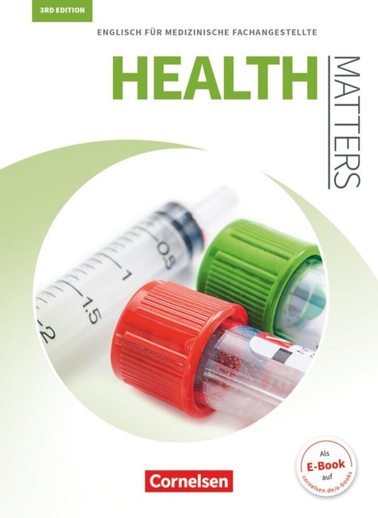 Health Matters - Englisch für medizinische Fachangestellte - Third Edition - A2/B1 (Manfred Thönicke)