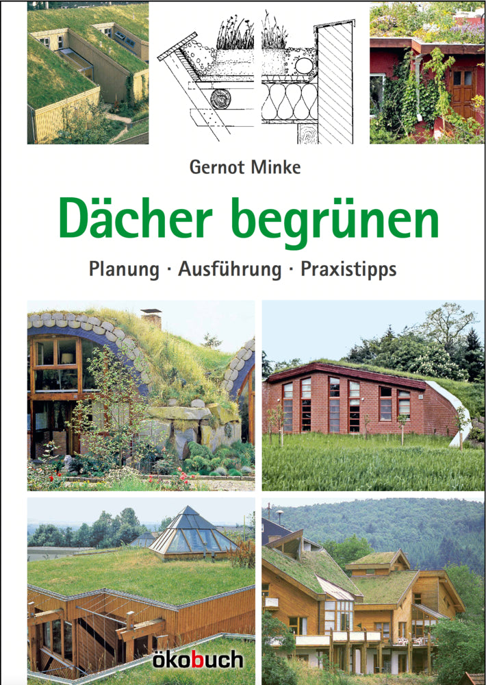 Dächer begrünen (Gernot Minke)