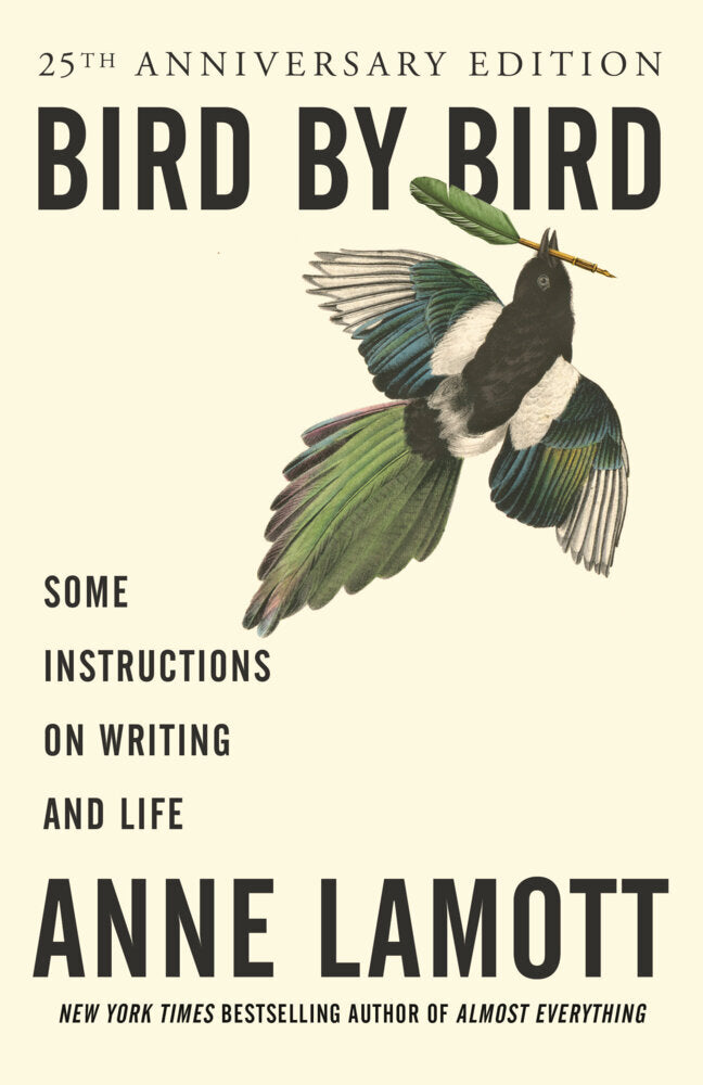 Bird by Bird (Anne Lamott)