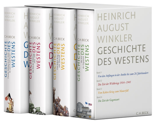 Von den Anfängen in der Antike bis zum 20. Jahrhundert / Die Zeit der Weltkriege. 1914-1945 / Vom Kalten Krieg zum Mauerfall / Die Zeit der Gegenwart, 4 Bde. (Heinrich August Winkler)