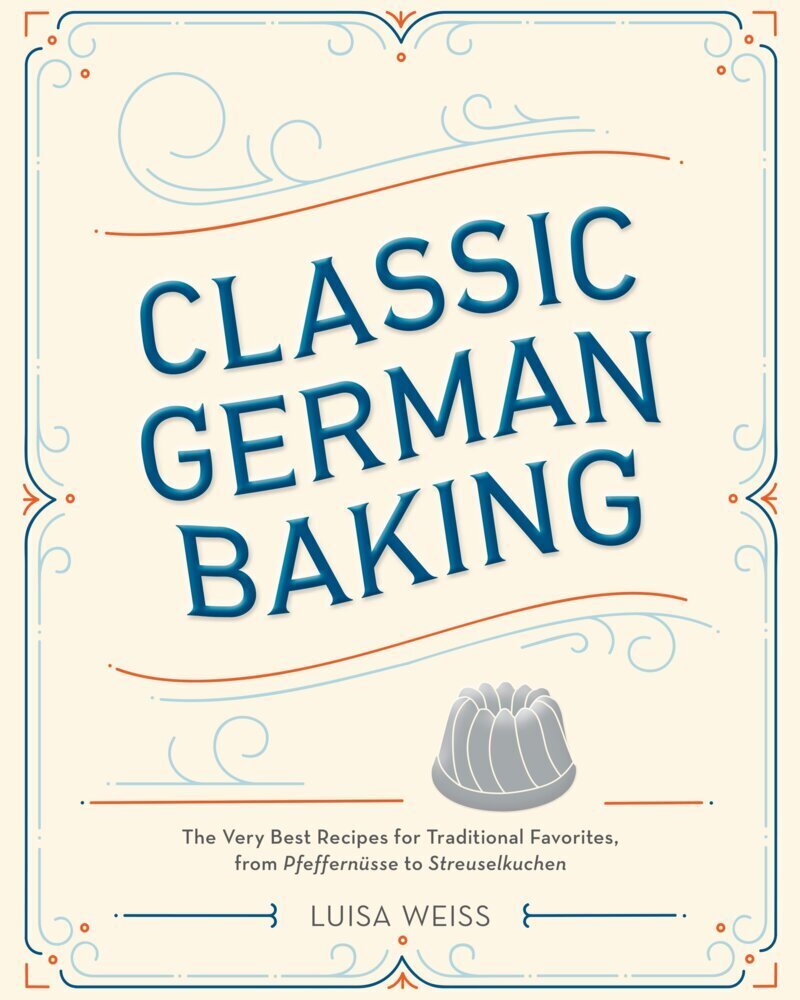Classic German Baking (Luisa Weiss)