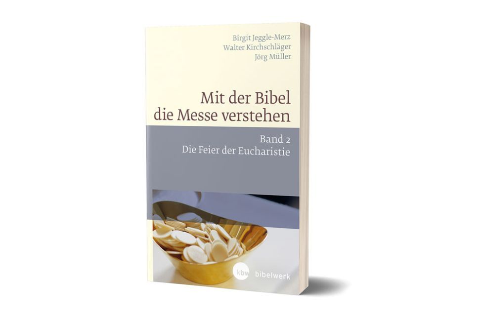 Mit der Bibel die Messe verstehen.Bd.2 (Birgit Jeggle-Merz)