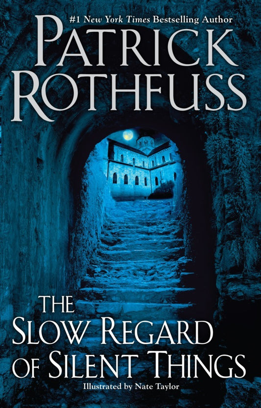 The Slow Regard of Silent Things (Patrick Rothfuss)