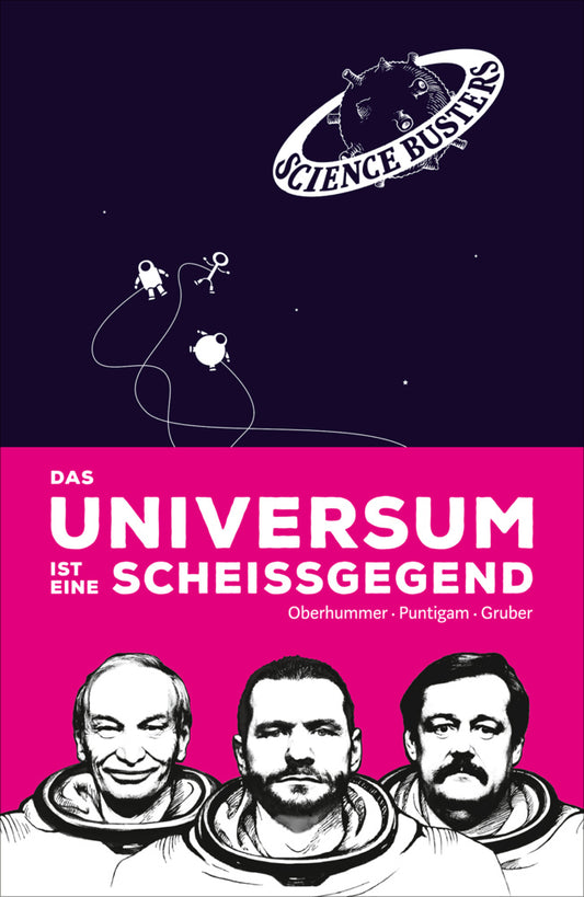 Das Universum ist eine Scheißgegend (Heinz Oberhummer)