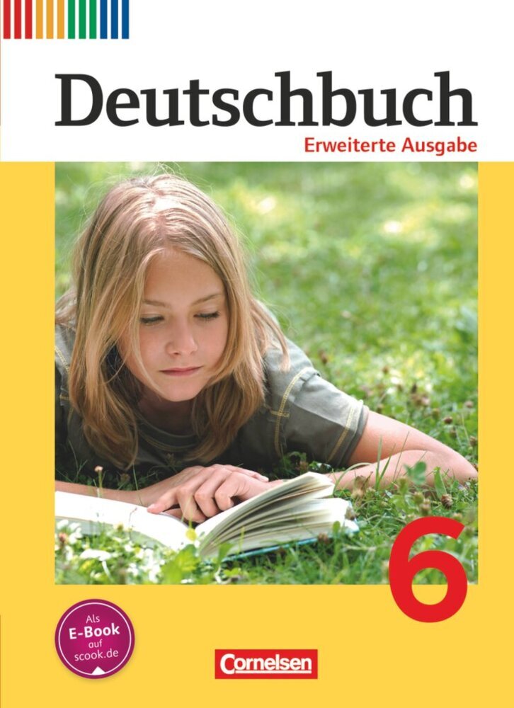 Deutschbuch - Sprach- und Lesebuch - Erweiterte Ausgabe - 6. Schuljahr (Friedrich Dick)