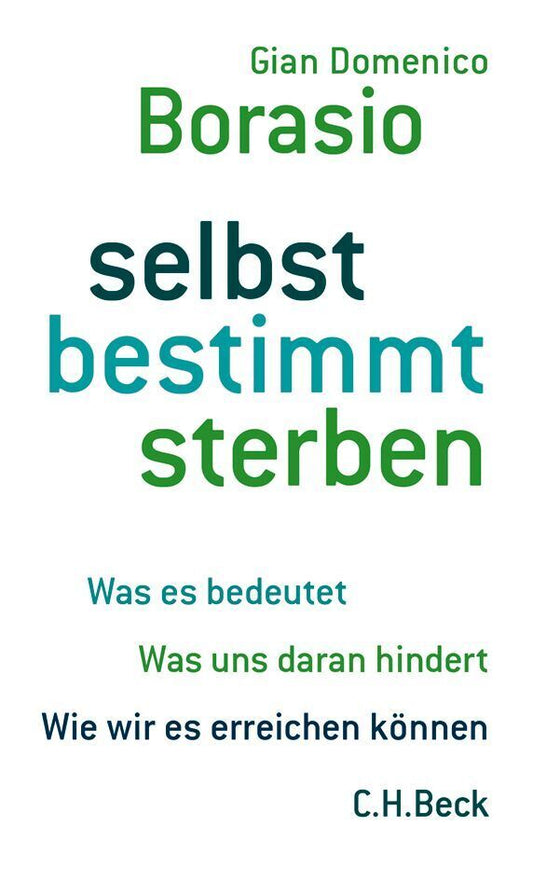selbst bestimmt sterben (Gian Domenico Borasio)