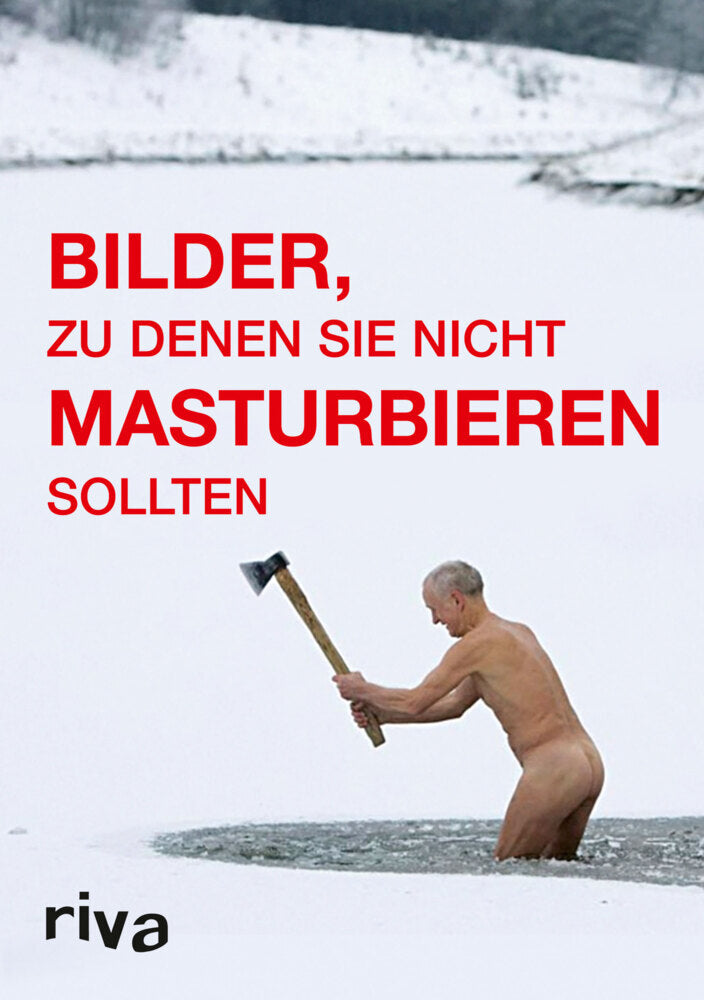 Bilder, zu denen Sie nicht masturbieren sollten (Graham Johnson)