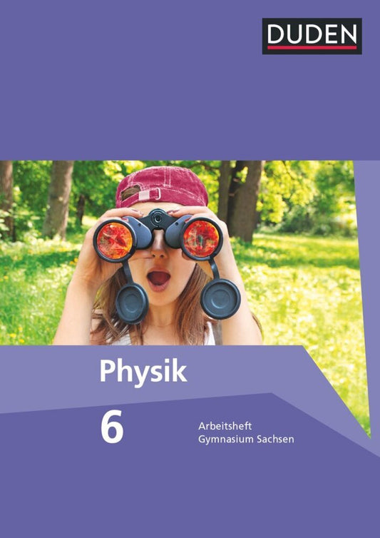 Duden Physik - Gymnasium Sachsen - 6. Schuljahr (Lothar Meyer)