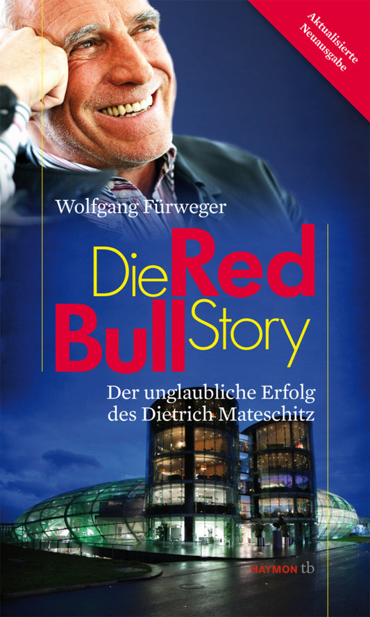 Die Red-Bull-Story (Wolfgang Fürweger)