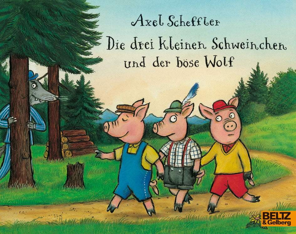 Die drei kleinen Schweinchen und der böse Wolf (Axel Scheffler)