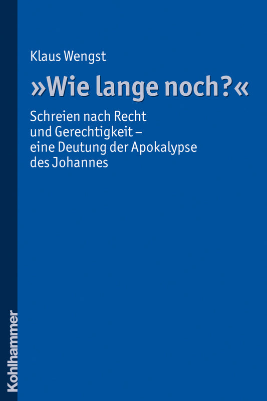 "Wie lange noch?" (Klaus Wengst)