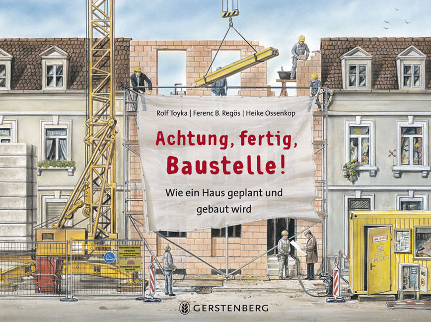Achtung, fertig, Baustelle! (Rolf Toyka)