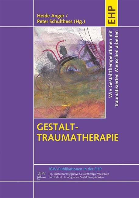 Gestalt-Traumatherapie (Heide Anger)