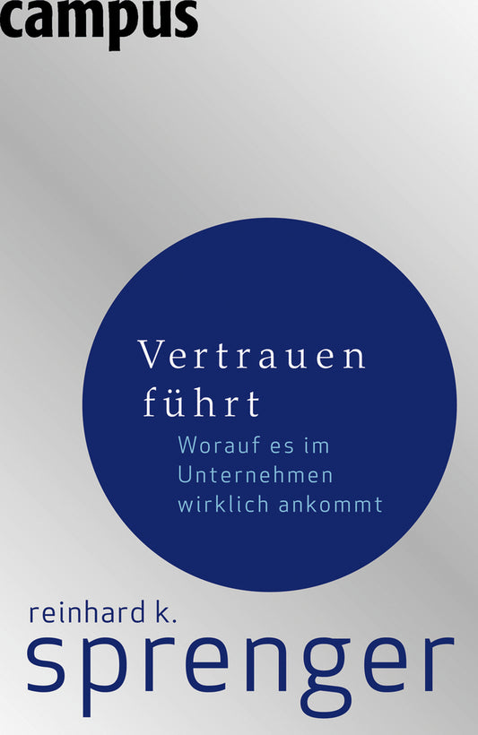 Vertrauen führt (Reinhard K. Sprenger)