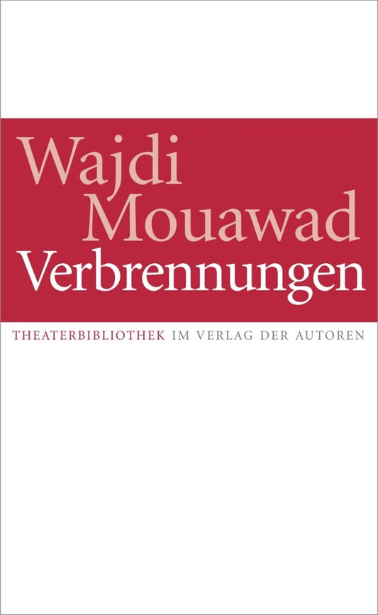 Verbrennungen (Wajdi Mouawad)