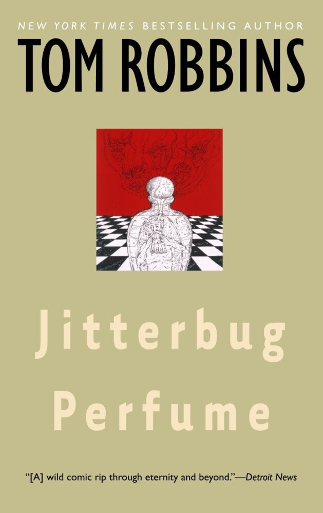 Jitterbug Perfume (Tom Robbins)