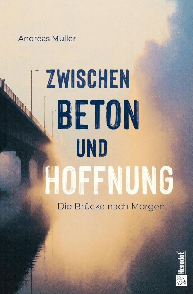 Die Brücke nach morgen (Andreas Müller)