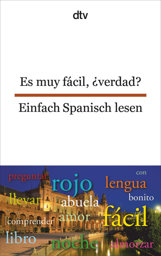 Es muy fácil, ¿verdad? Einfach Spanisch lesen (Erna Brandenberger)