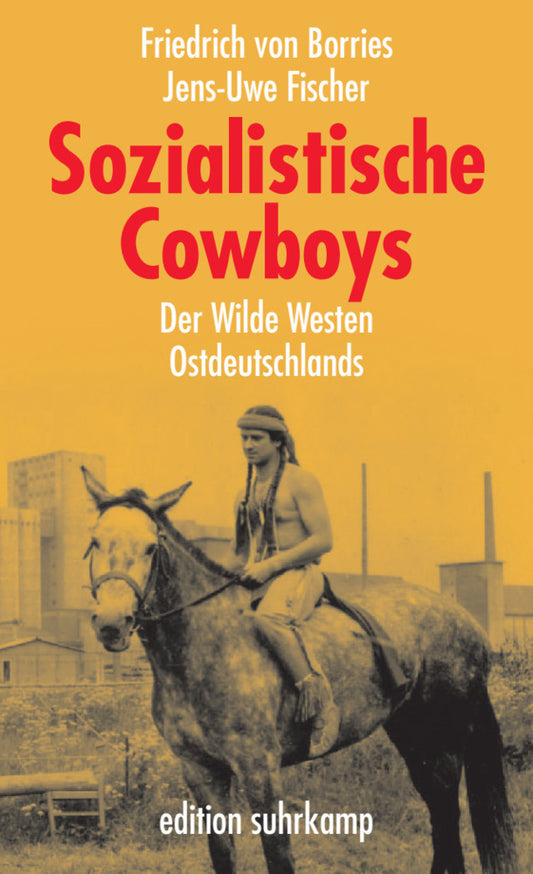 Sozialistische Cowboys (Friedrich Von Borries)