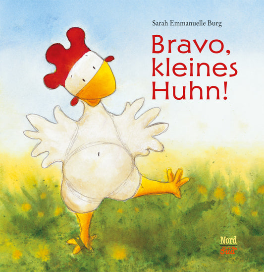 Bravo, kleines Huhn! (Sarah E. Burg)