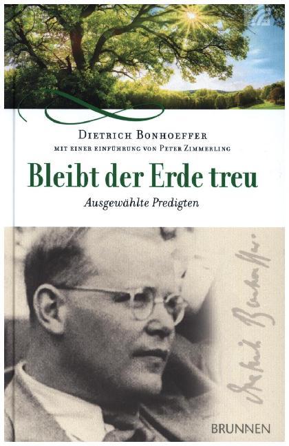 Bleibt der Erde treu (Dietrich Bonhoeffer)