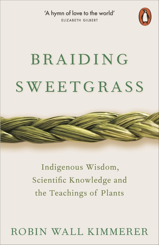 Braiding Sweetgrass (Robin Wall Kimmerer)