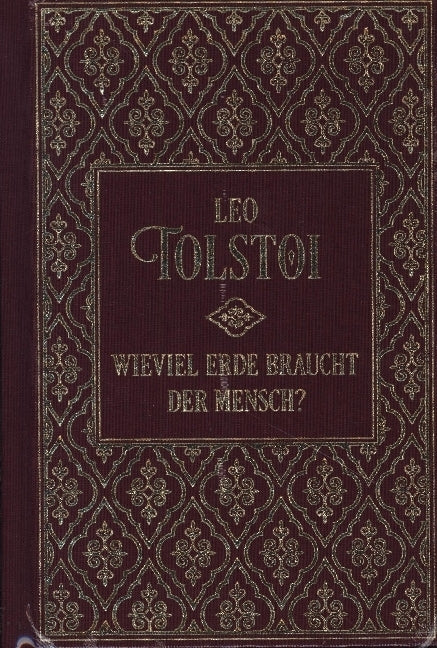 Wieviel Erde braucht der Mensch?... und weitere Erzählungen (Leo N. Tolstoi)