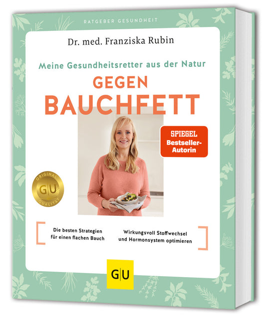 Meine Gesundheitsretter aus der Natur gegen Bauchfett (Franziska Rubin)