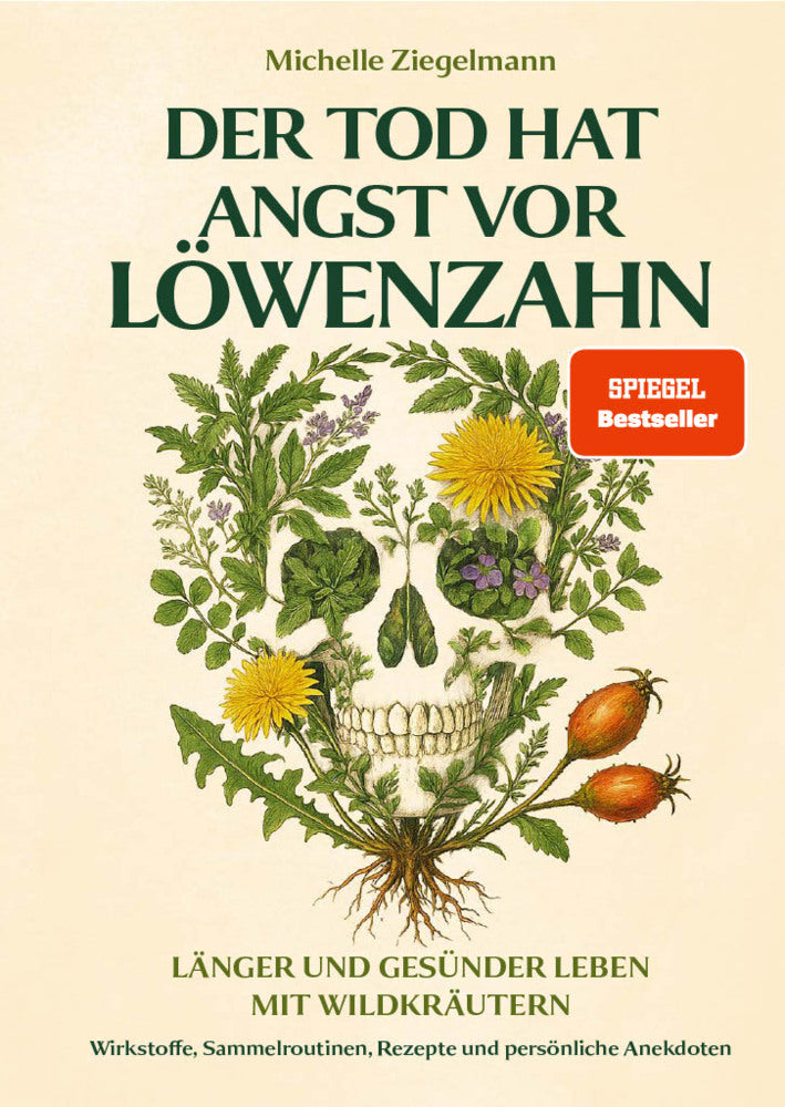 Der Tod hat Angst vor Löwenzahn (Michelle Ziegelmann)