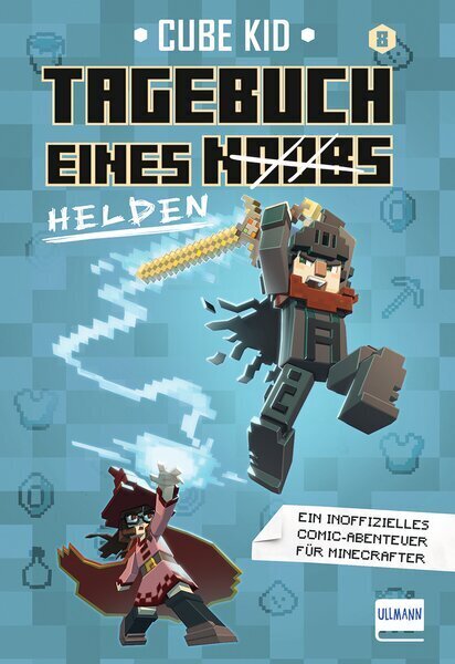 Tagebuch eines Noobs Kriegers (Bd. 8): Tagebuch eines Helden (Cube Kid)