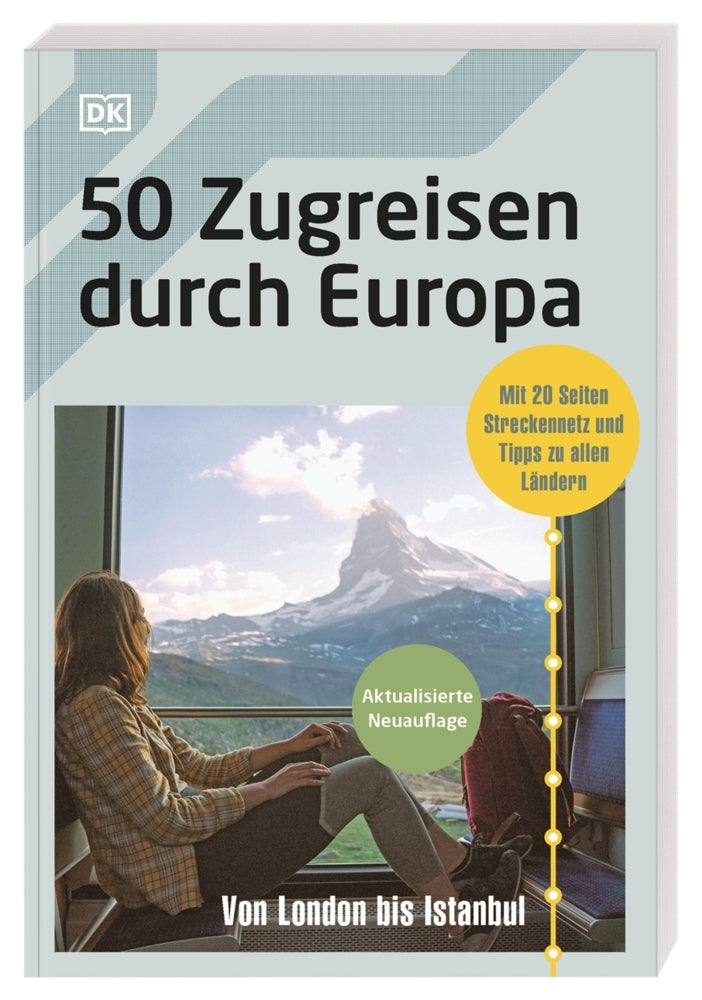 50 Zugreisen durch Europa (Dk Verlag - Reise)