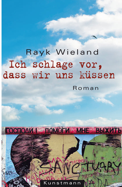 Ich schlage vor, dass wir uns küssen (Rayk Wieland)