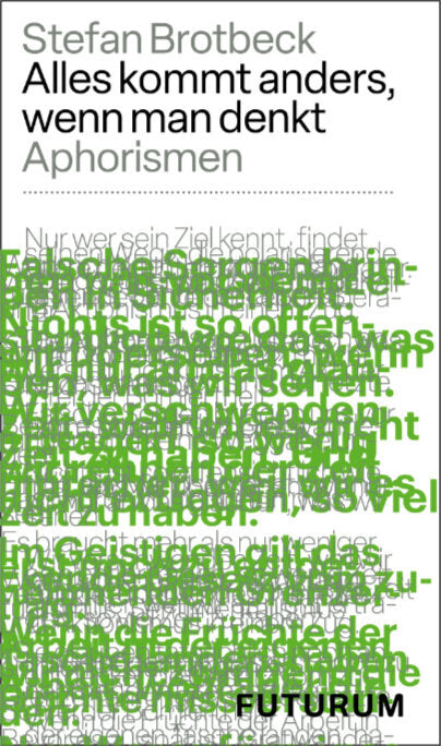 Alles kommt anders, wenn man denkt (Stefan Brotbeck)