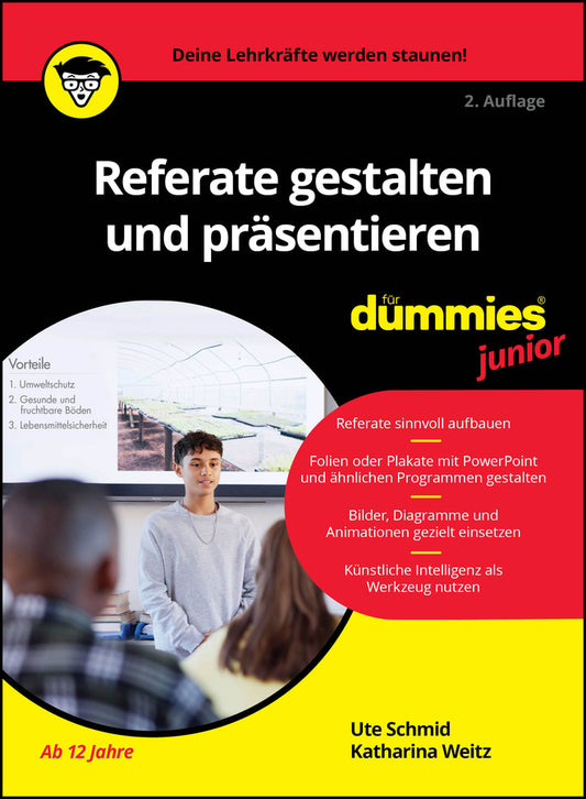 Referate gestalten und präsentieren für Dummies Junior (Ute Schmid)