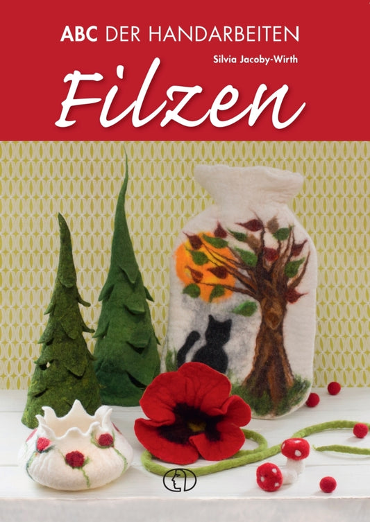 Filzen (Silvia Jacoby-Wirth)