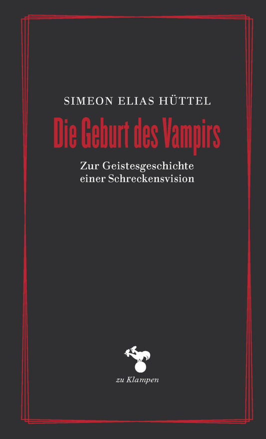 Die Geburt des Vampirs (Simeon Elias Hüttel)