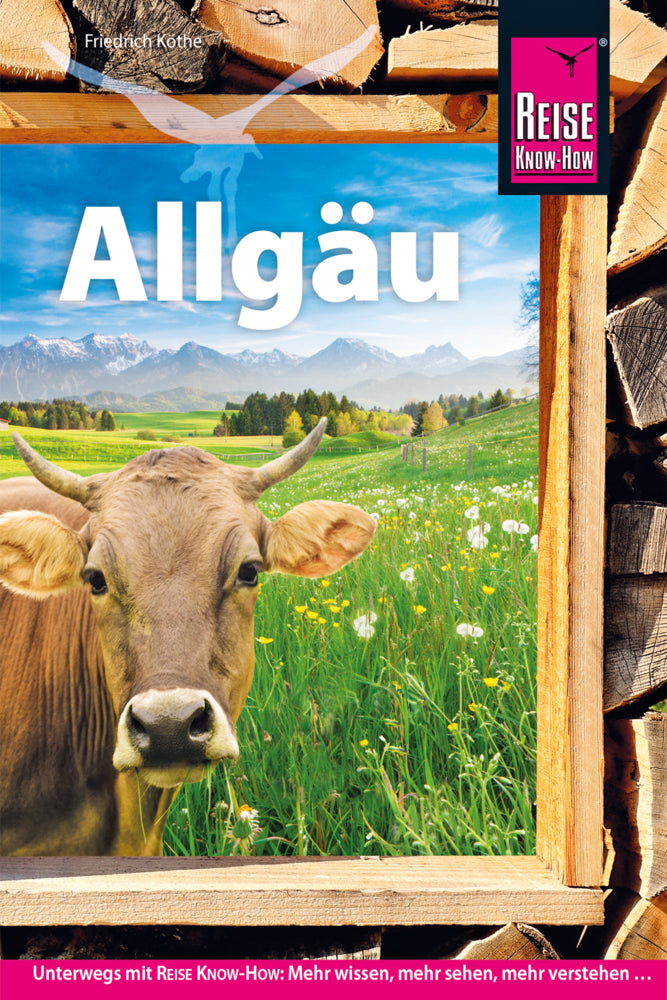 Reise Know-How Reiseführer Allgäu (Friedrich Köthe)