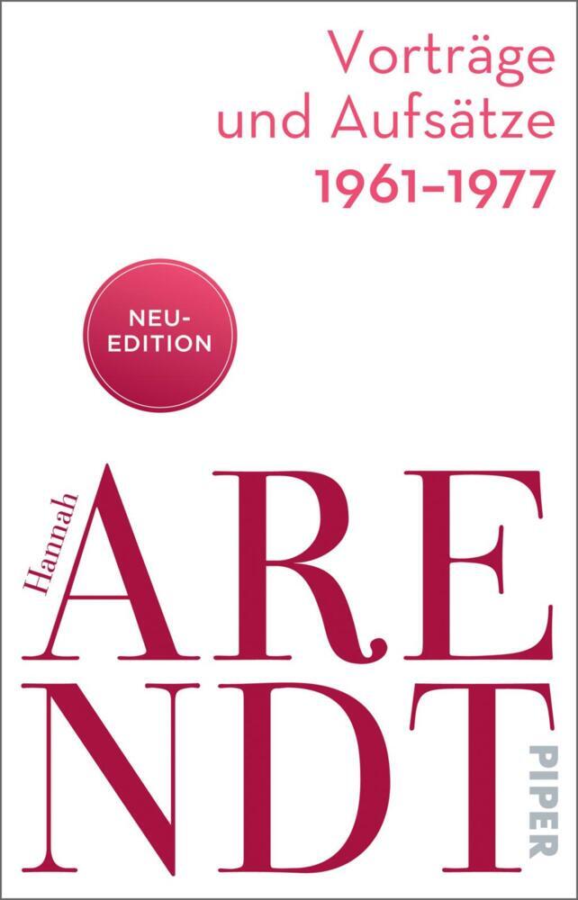 Vorträge und Aufsätze 1961-1977 (Hannah Arendt)