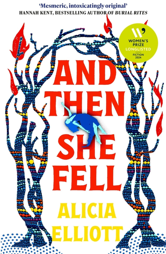 And Then She Fell (Alicia Elliott)