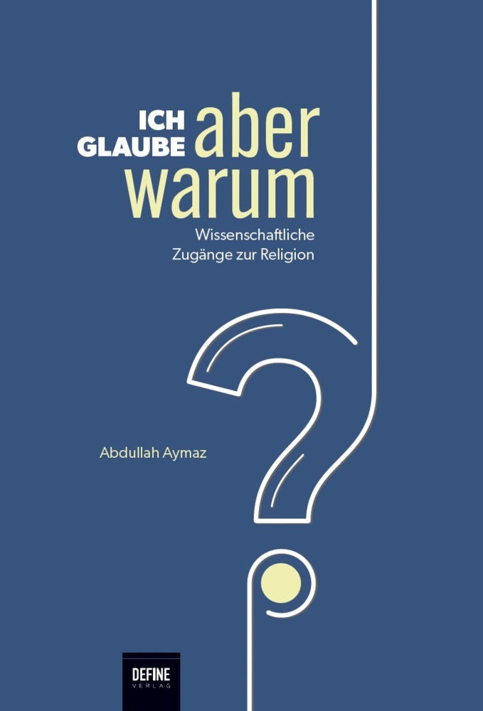 Ich glaube, aber warum? (Abdullah Aymaz)