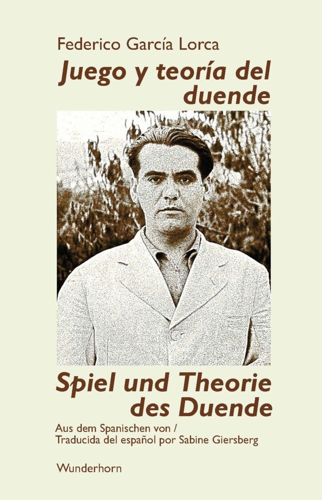 Spiel und Theorie des Duende (Federico Garcia Lorca)