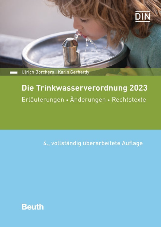 Die Trinkwasserverordnung 2023 (Dvgw Deutscher Verein Des Gas- Und Wasserfaches E.V.)
