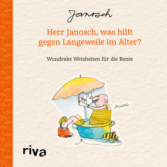 Herr Janosch, was hilft gegen Langeweile im Alter? (Janosch)
