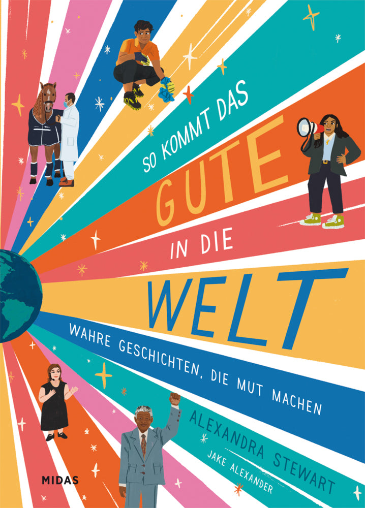 So kommt das Gute in die Welt (Alexandra Stewart)