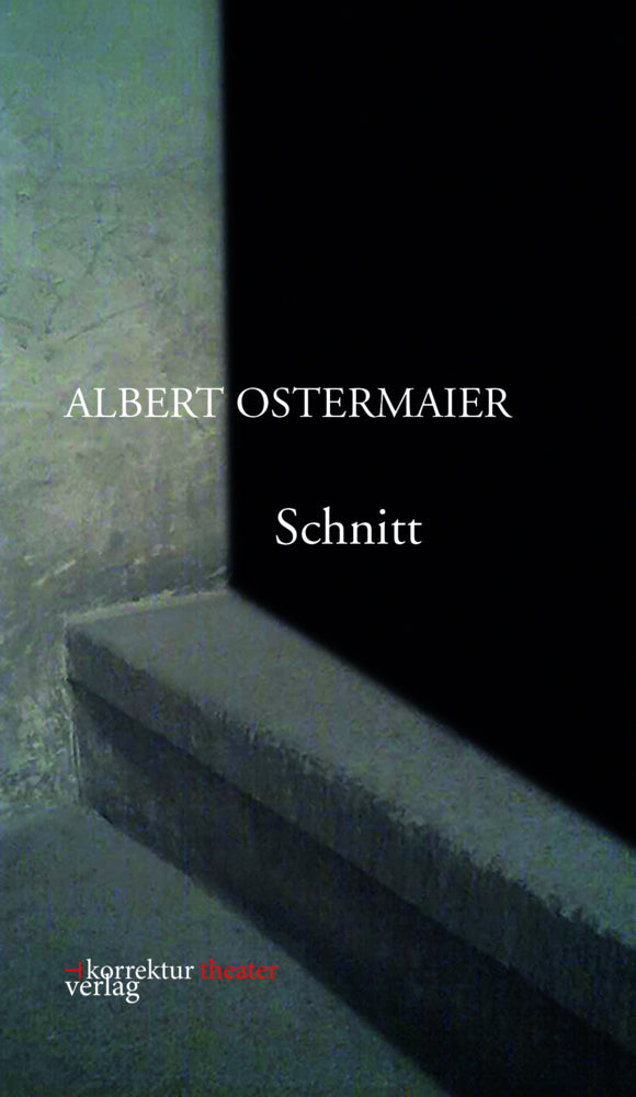 Schnitt (Albert Ostermaier)