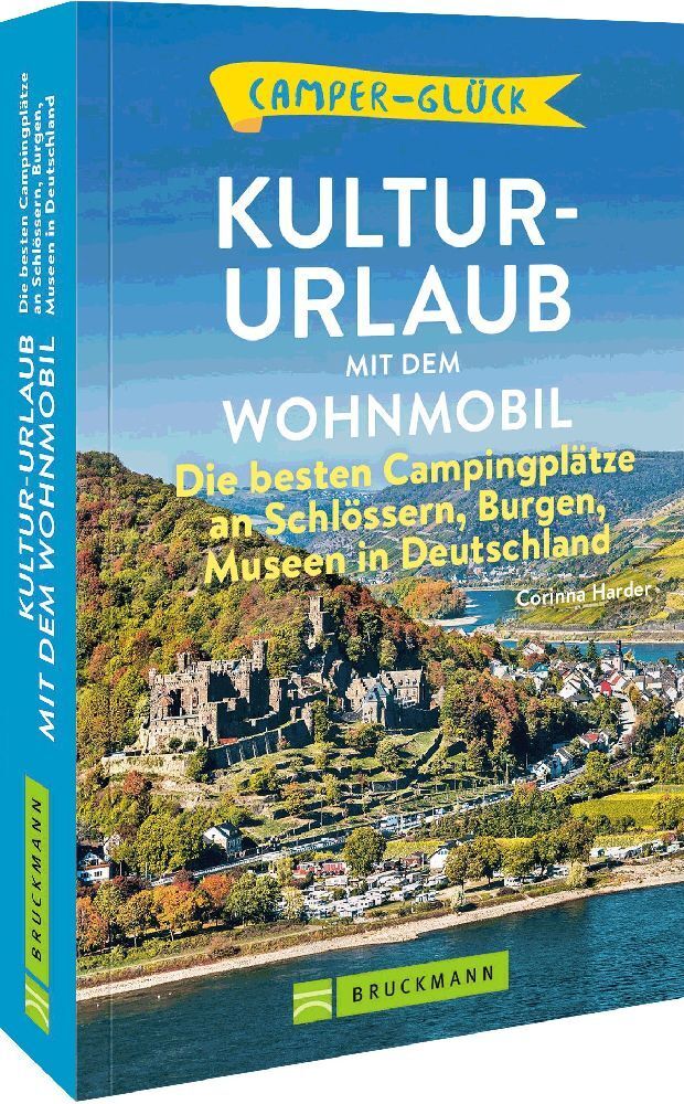 Camperglück Kultur-Urlaub mit dem Wohnmobil (Corinna Harder)