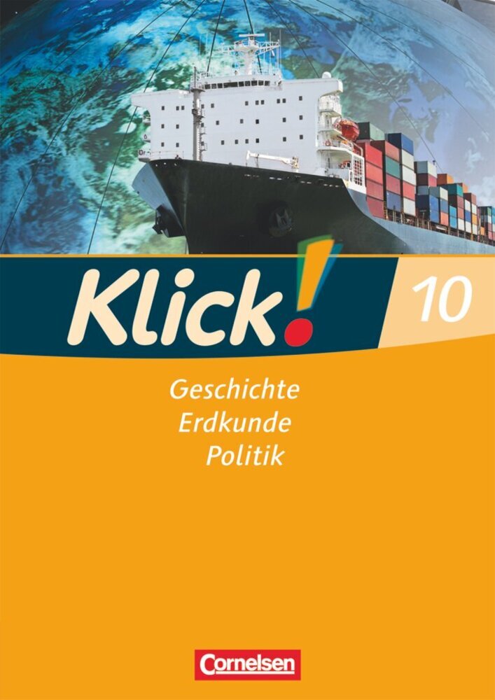 Klick! Geschichte, Erdkunde, Politik - Westliche Bundesländer - Ausgabe ab 2007 - 10. Schuljahr (Wolfgang Humann)