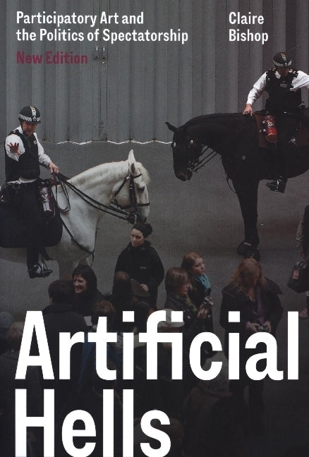 Artificial Hells (Claire Bishop)