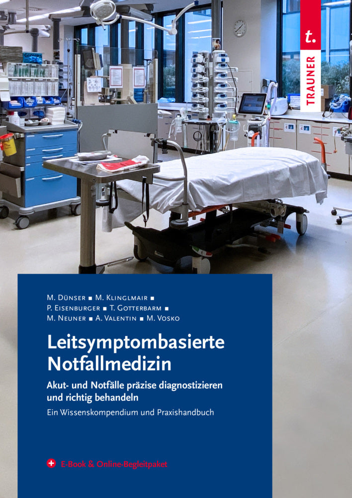 Leitsymptombasierte Notfallmedizin + E-Book & Online-Begleitpaket (Martin Dünser)