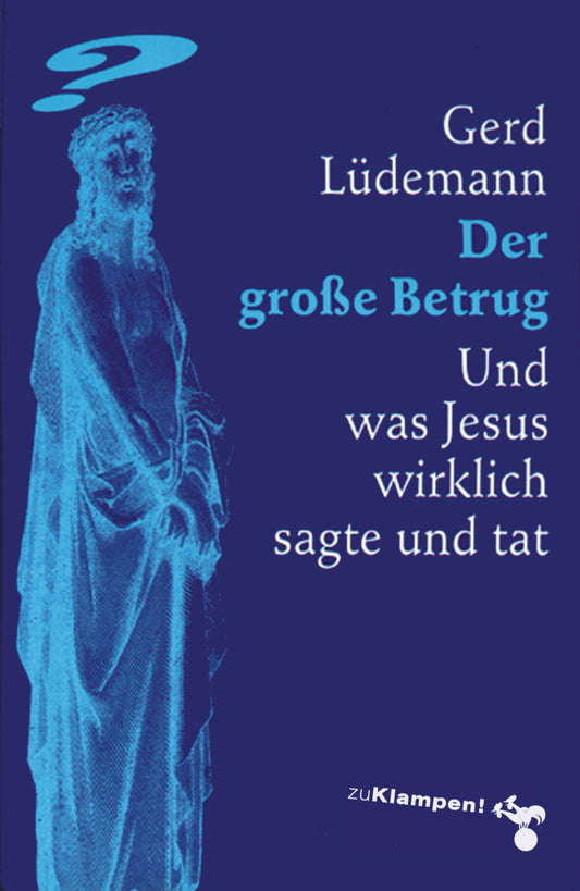 Der große Betrug (Gerd Lüdemann)
